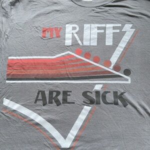 “My Riffs Are Sick” XL Gray Tshirt!  NWOT